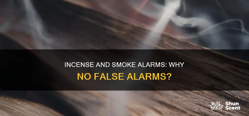 why are smoke alarms not set off my incense