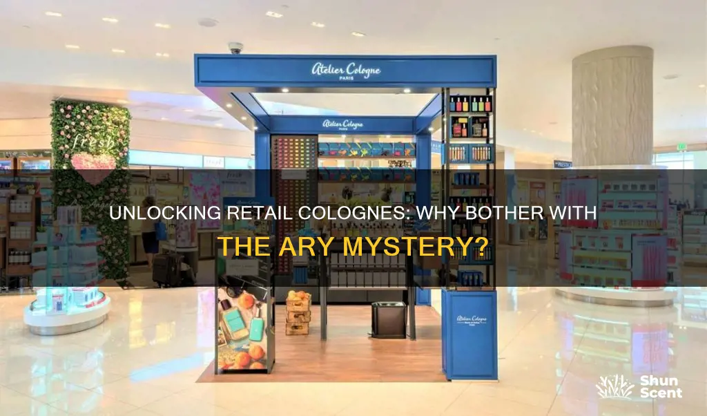 why ary for retail colognes