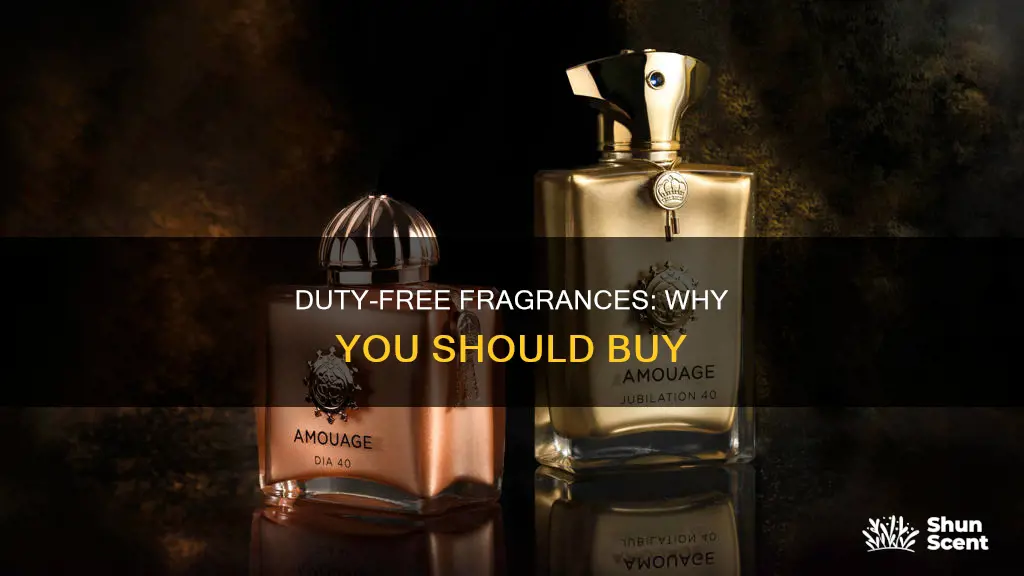 why buy fragrances from duty free