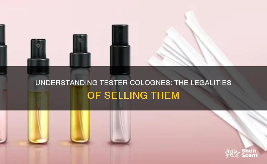 why cant you sell tester colognes