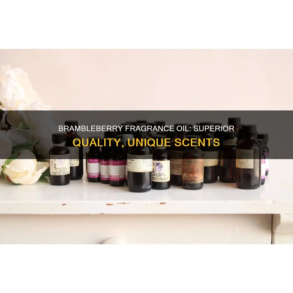 why choose brambleberry fragrance oil