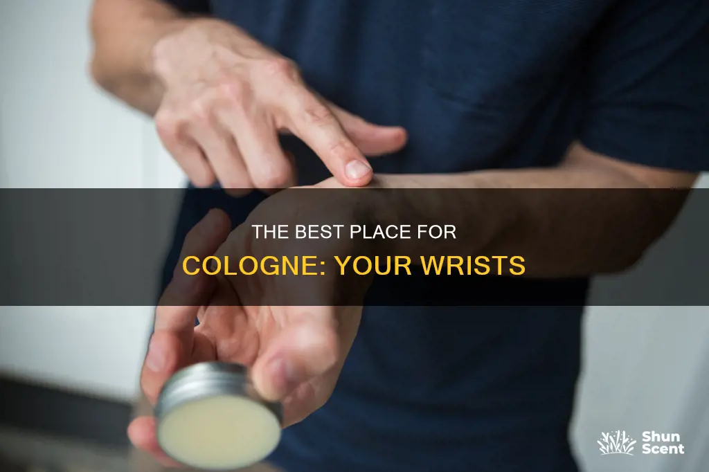 why cologne on wrist