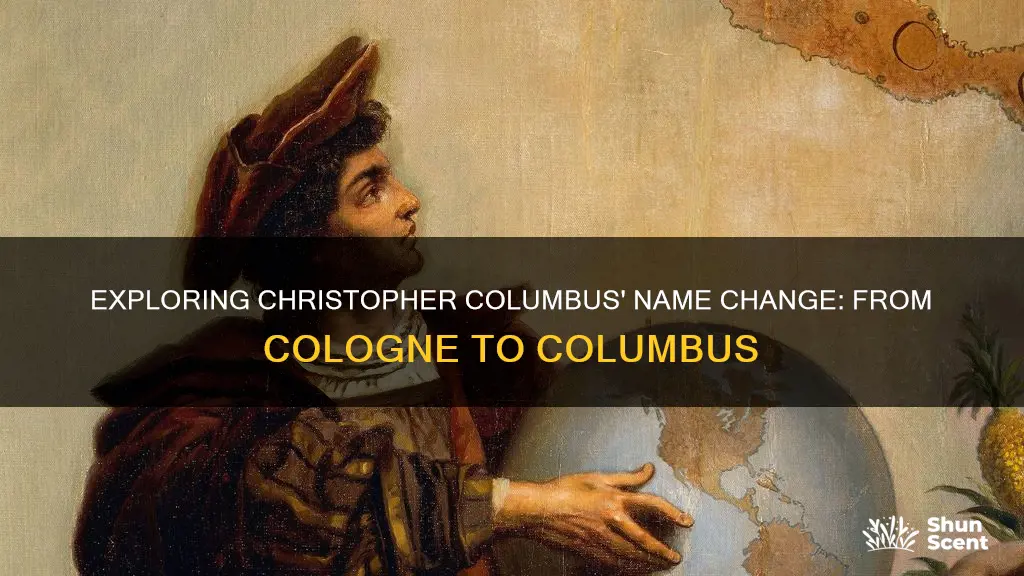 why did christopher columbus change his last name from cologne