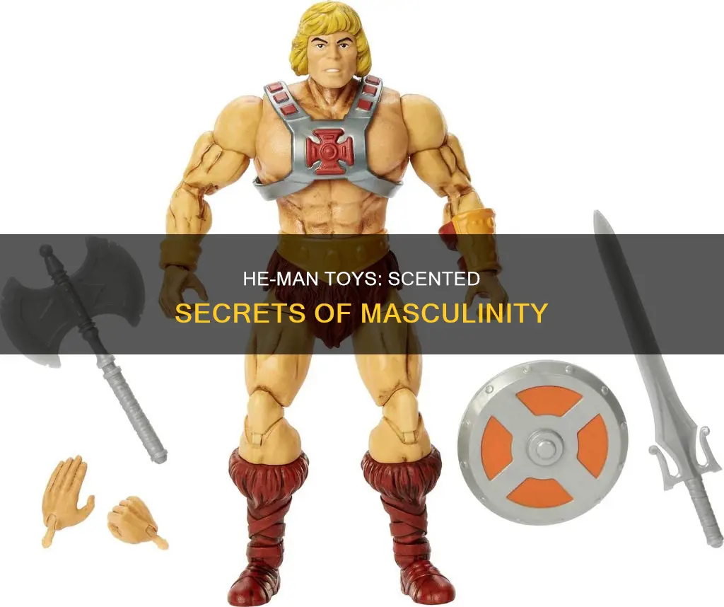 why did he-man toys smell like cologne