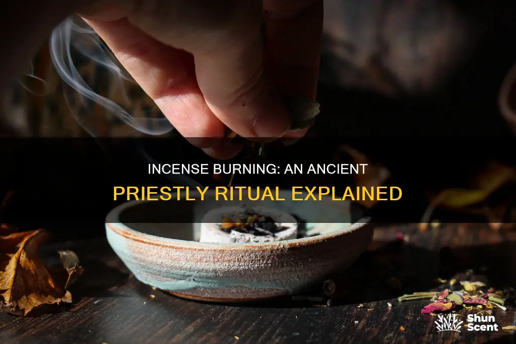 why did the priest burn incense