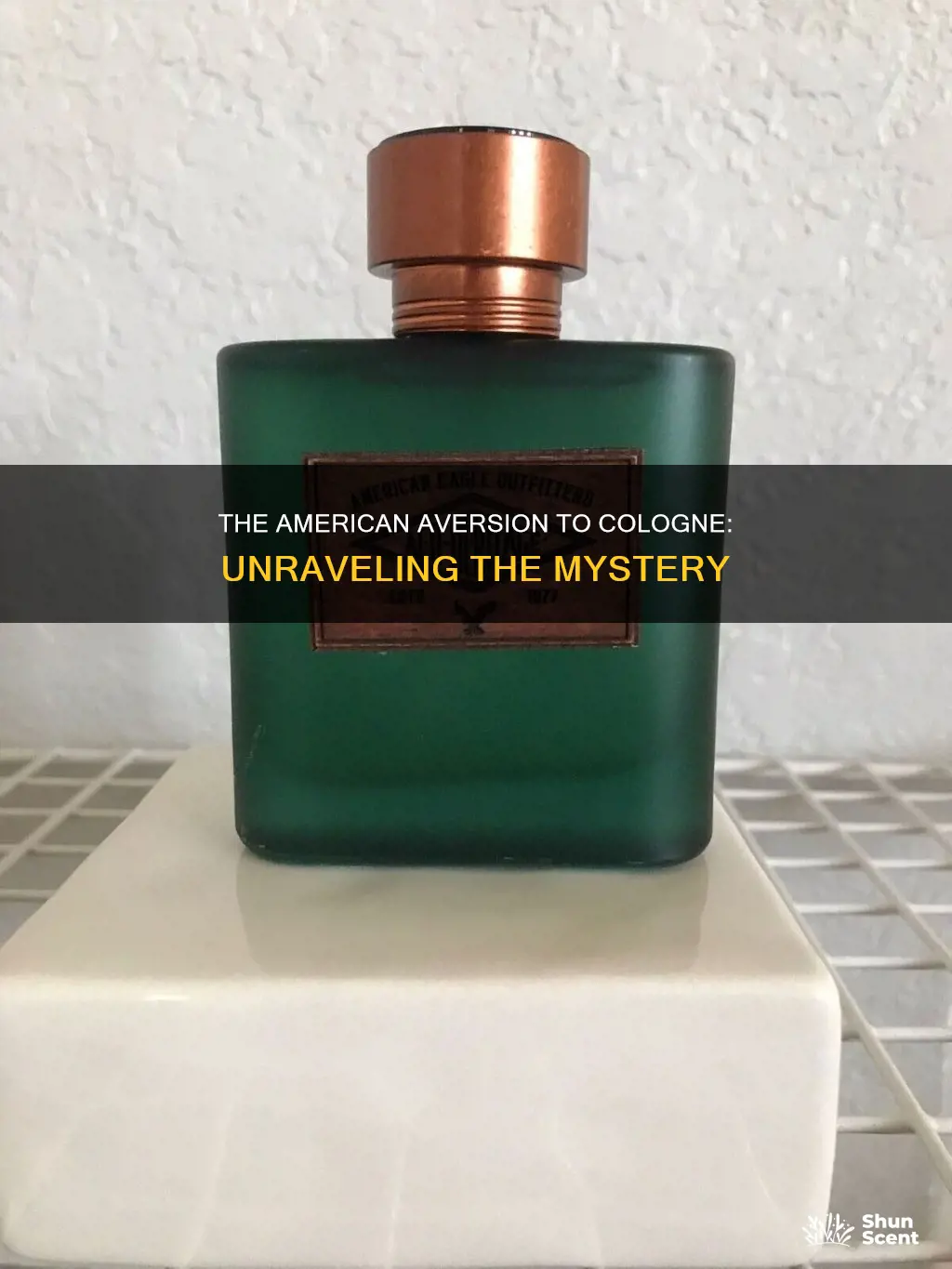 why do americans hate cologne