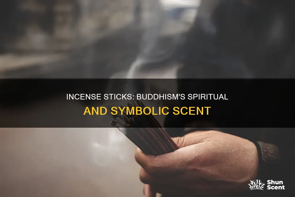 why do buddhist use incense sticks