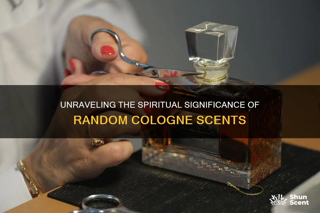 why do i randomly smell cologne spiritual meaning