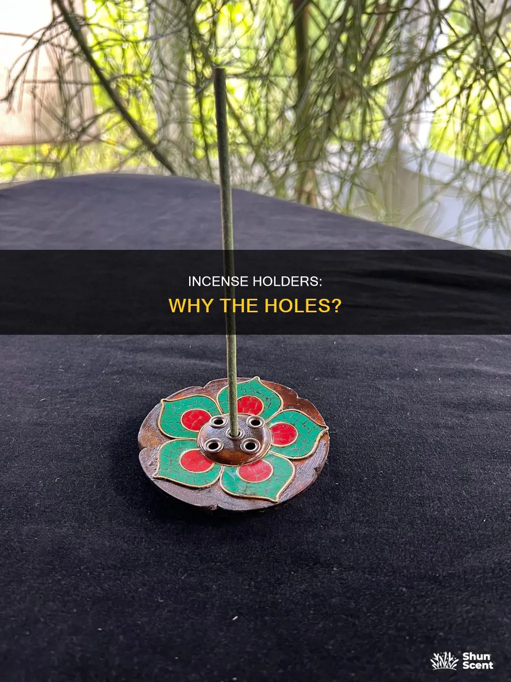 why do incense holders have holes