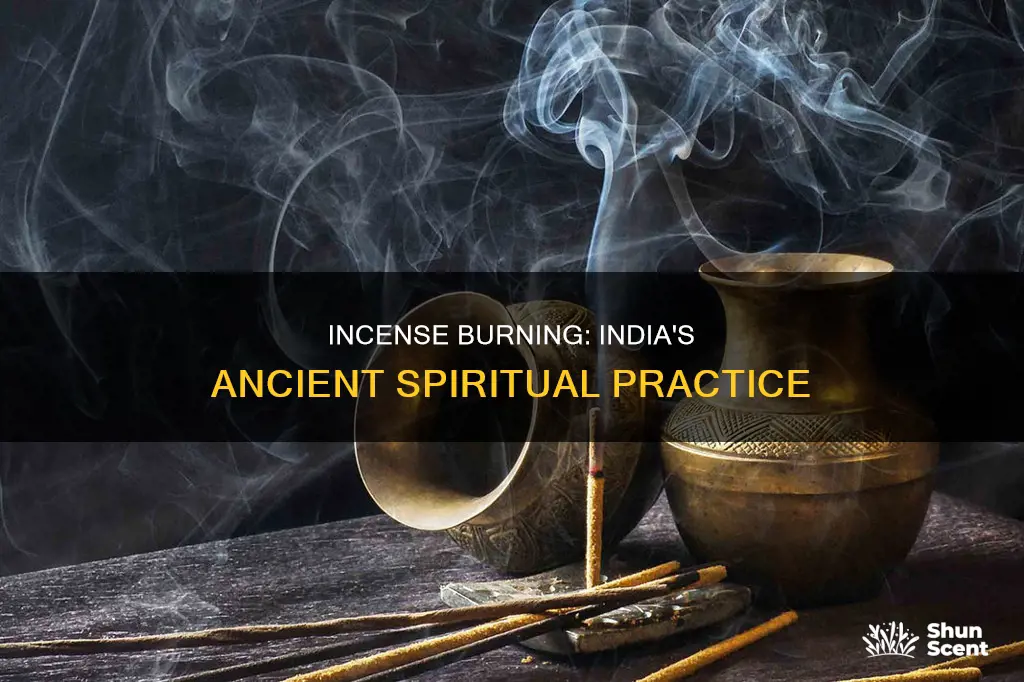 why do indians burn incense