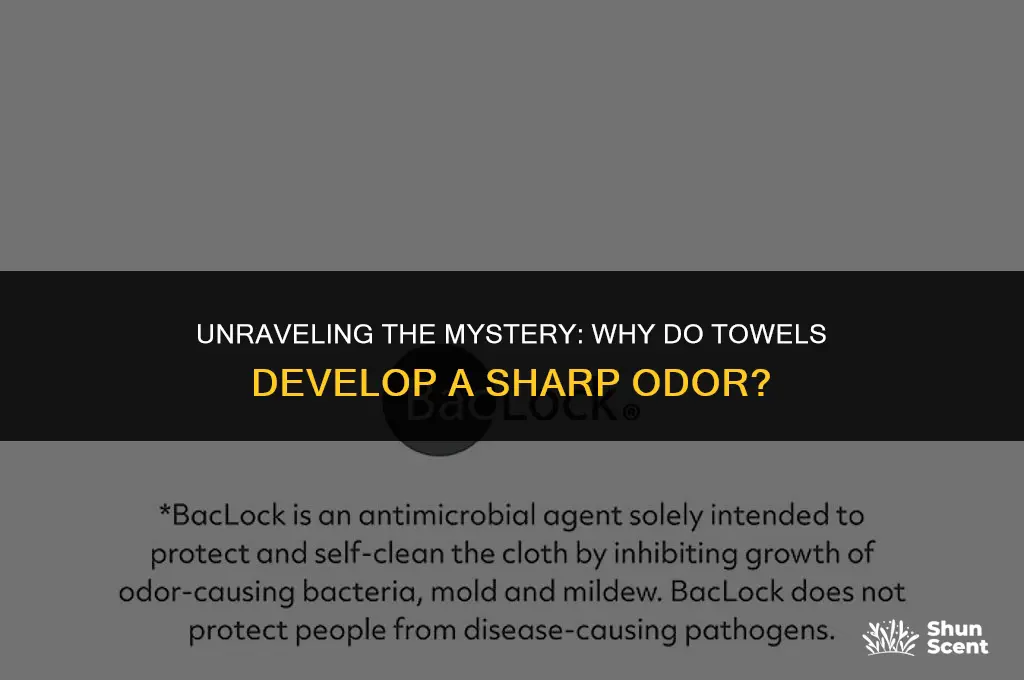 why do towels get a sharp odor