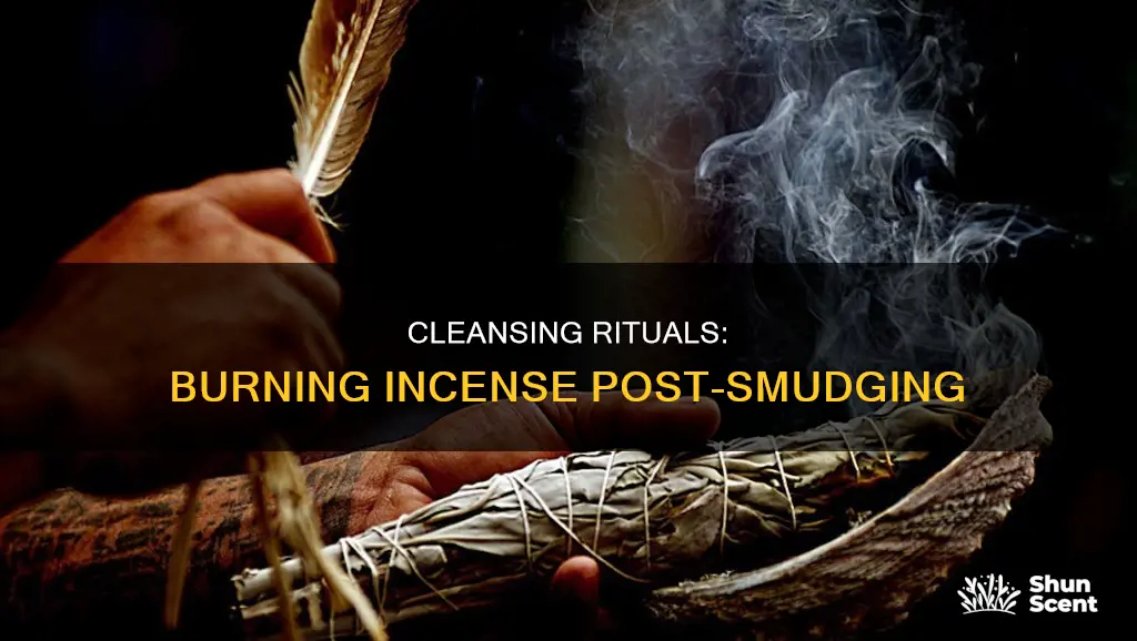why do you need to burn an incense after smudging