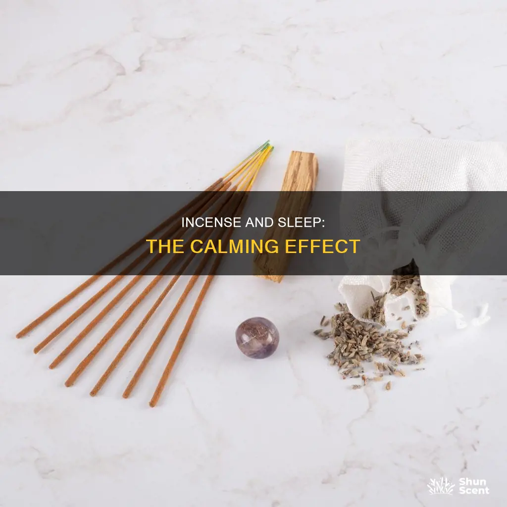 why does incense make me sleepy