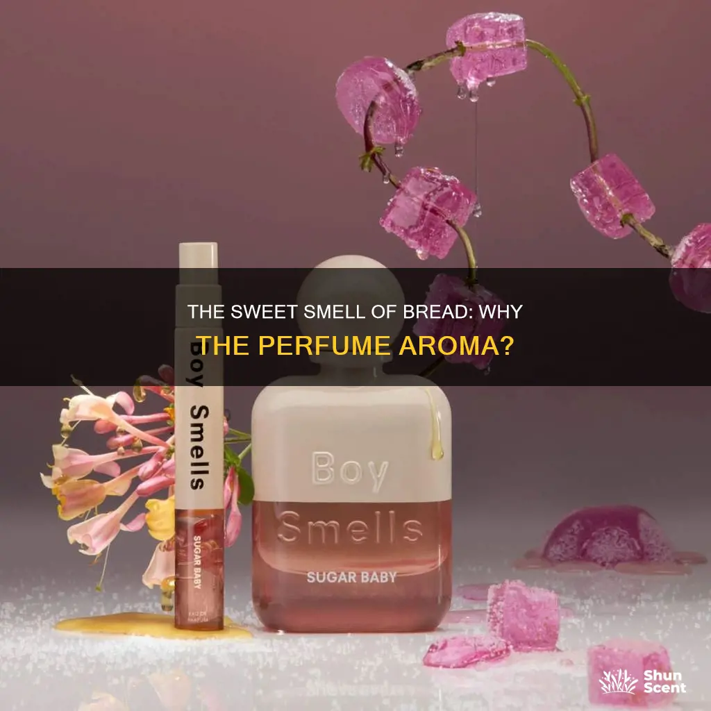 why does my bread smell like perfume