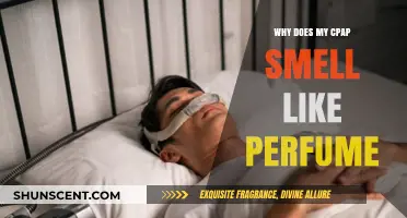 Unscented CPAP: Why Does It Smell Like Perfume?