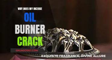 Incense Oil Burner Cracking: What's the Reason?