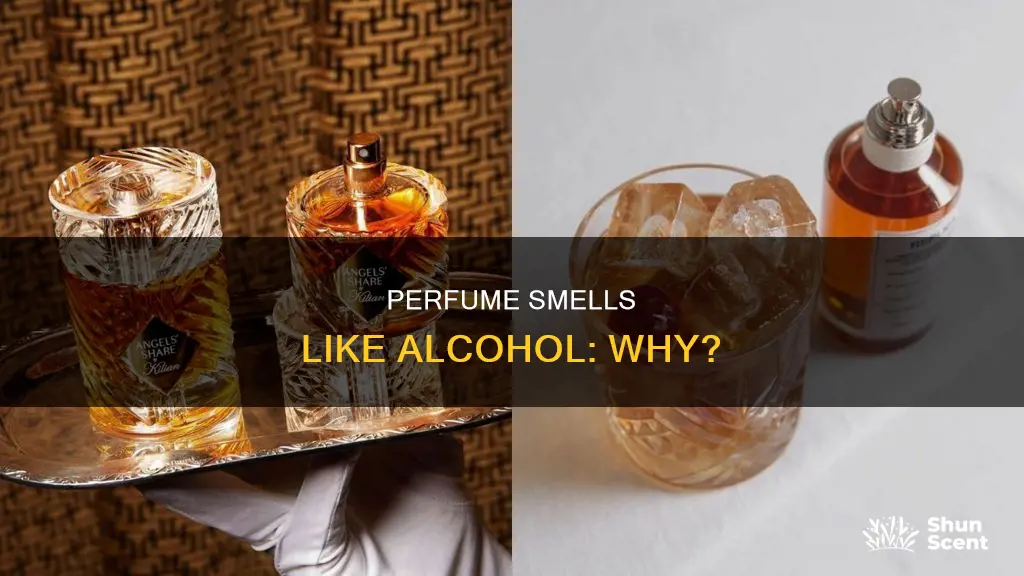 why does my perfume smell like alcohol