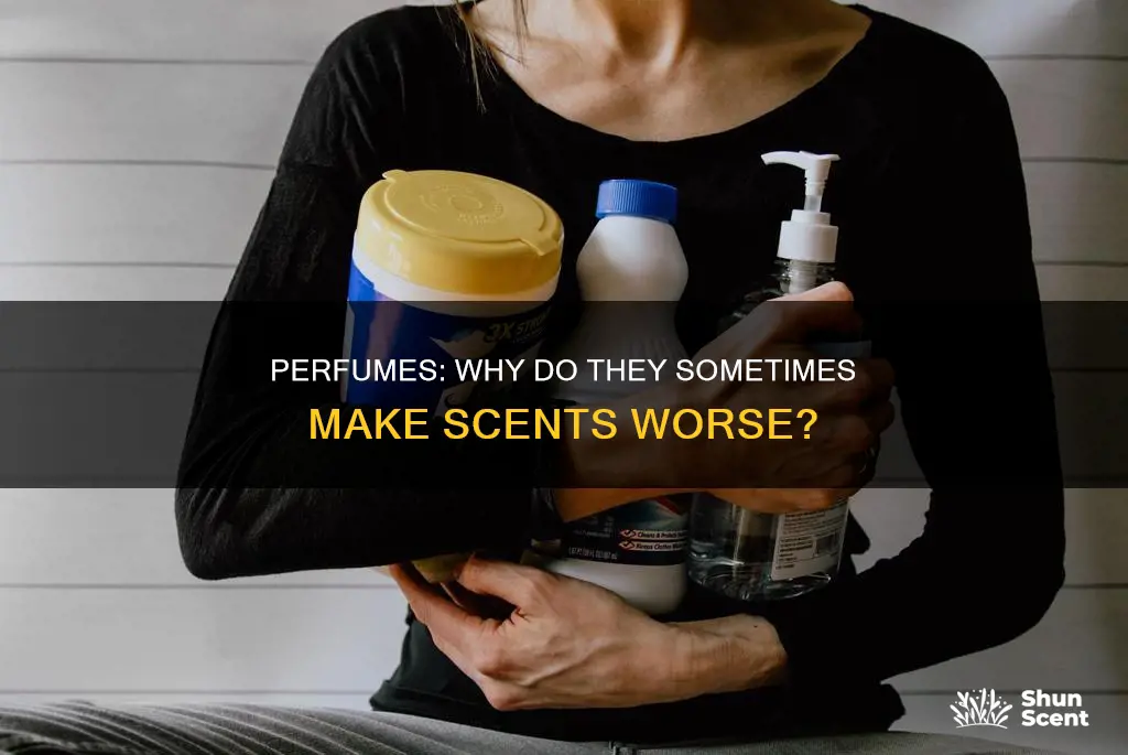 why does perfume make smell worse