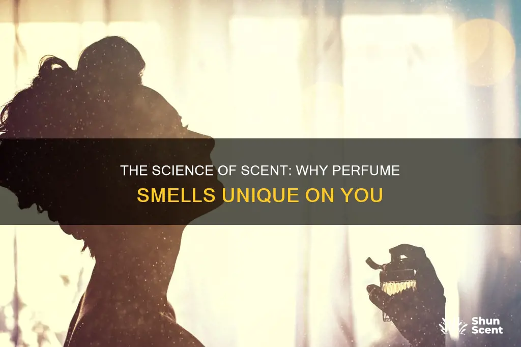 why does perfume smell different on different people