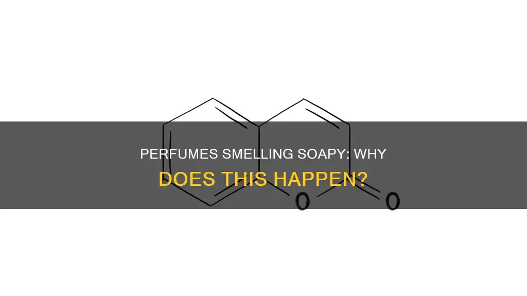 why does perfume smell like soap on me