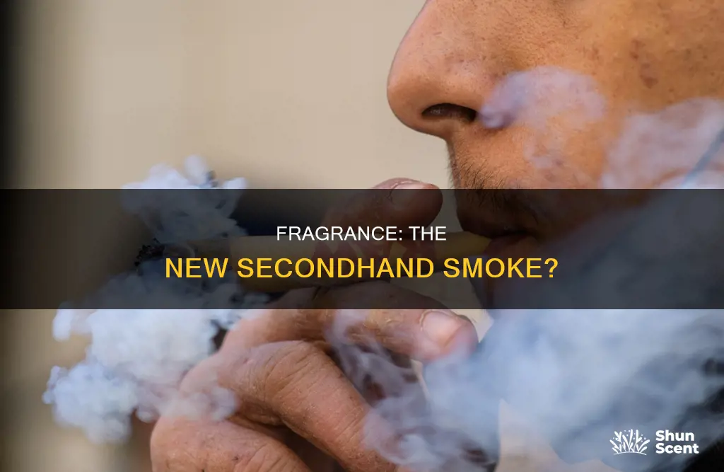 why fragrances are the new secondhand smoke