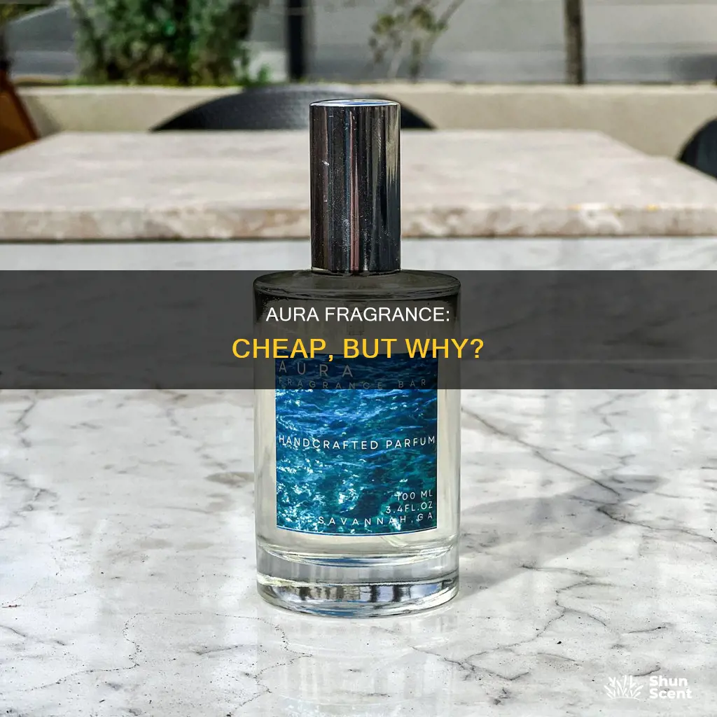 why is aura fragrance so cheap