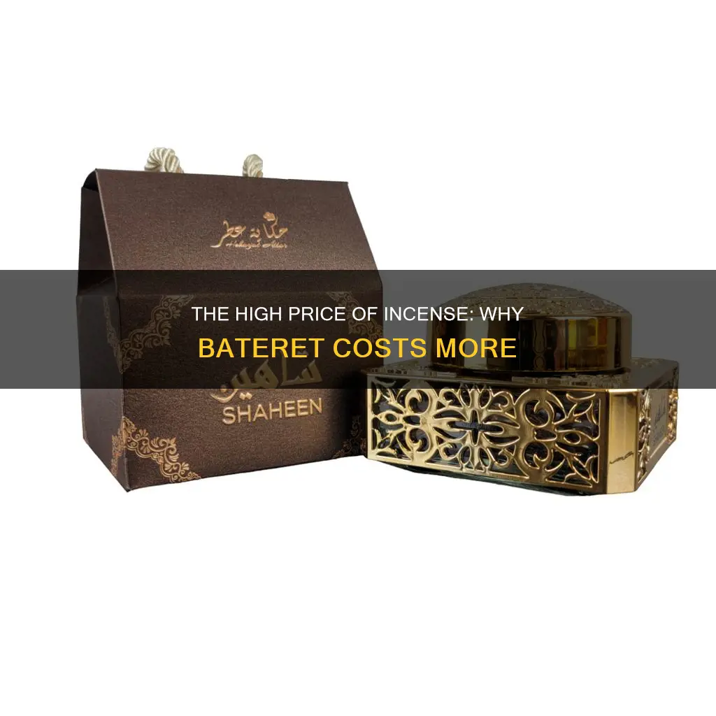 why is bateret incense to expensive