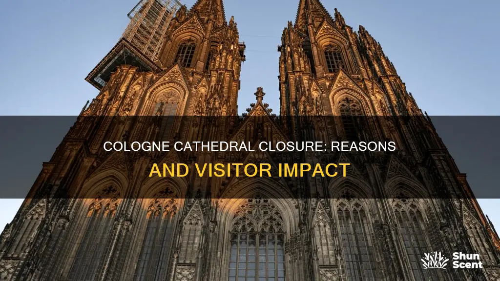 why is cologne cathedral closed