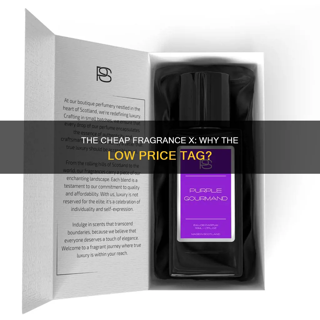 why is fragrance x cheap