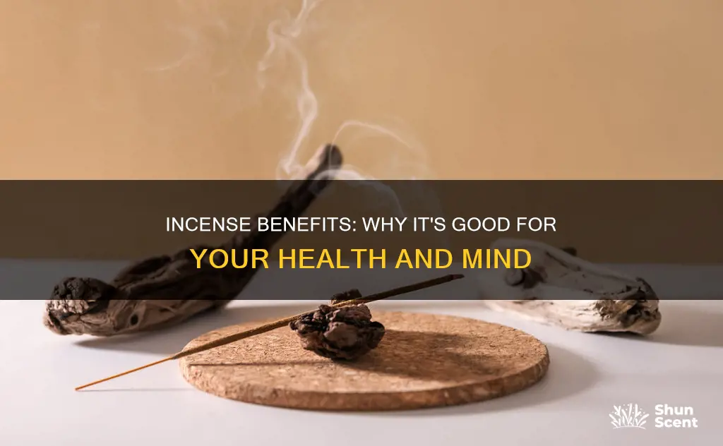 why is incense good for you