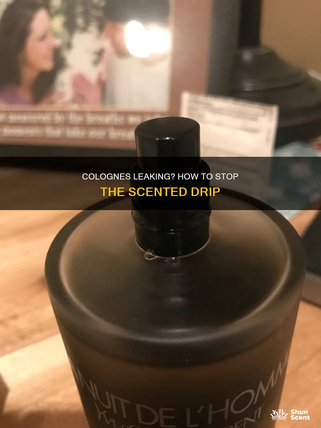 why is my cologne leaking