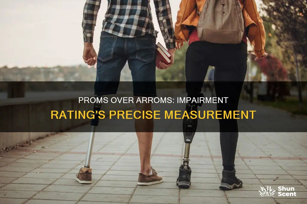 why is prom used instead of arom for impairment rating