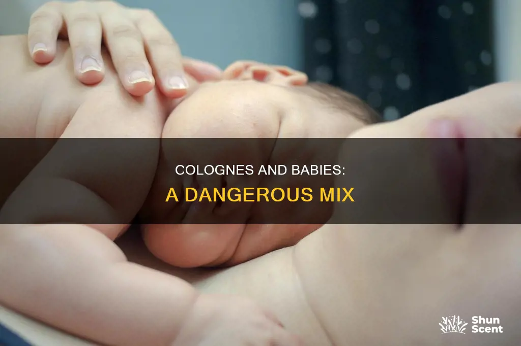 why no cologne around babies