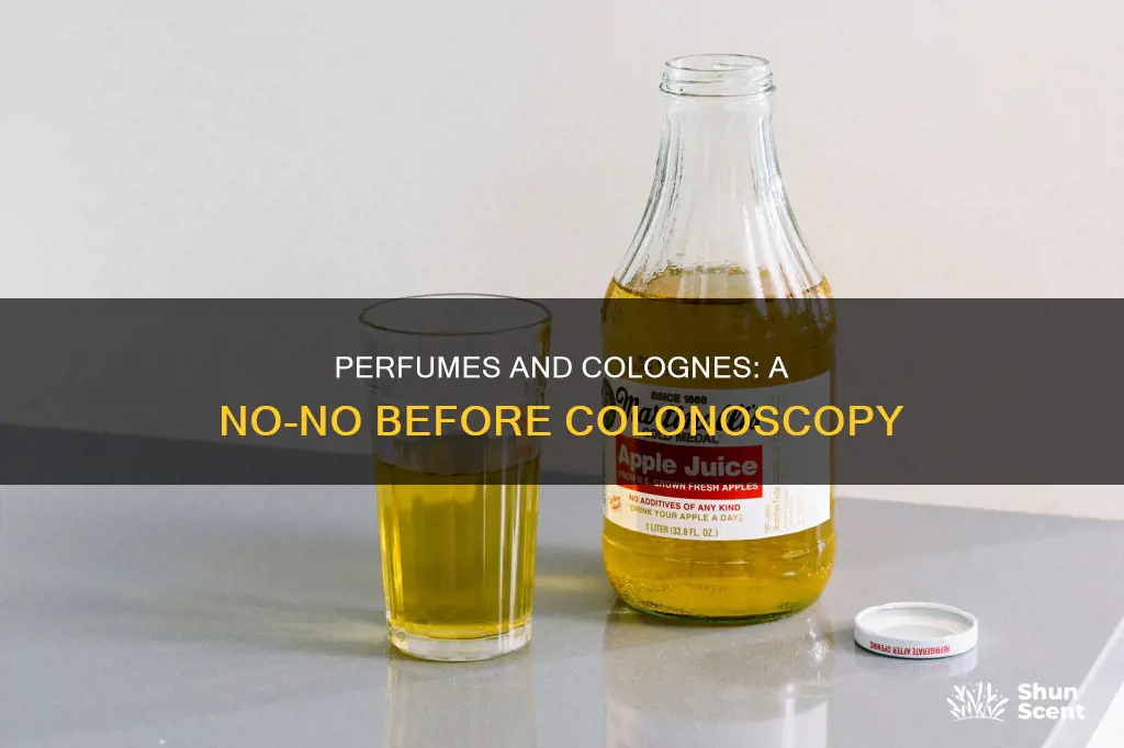 why no perfume cologne colonoscopy