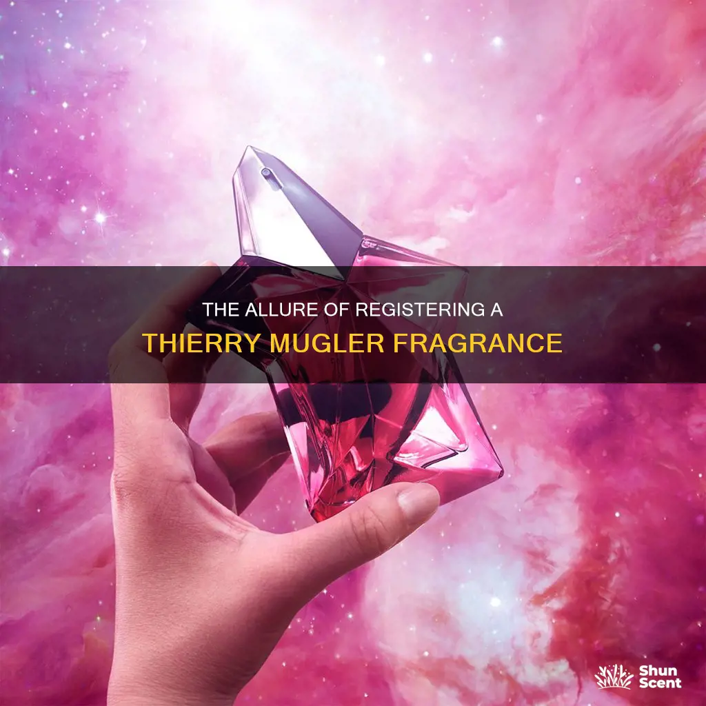 why register a thierry mugler fragrance
