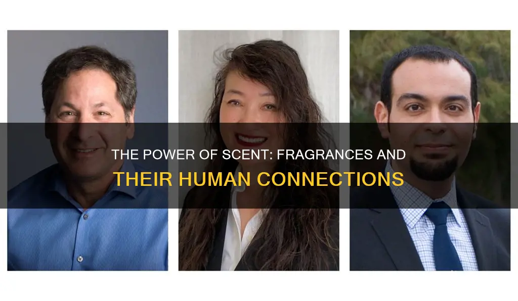 why some people associate others with fragrances