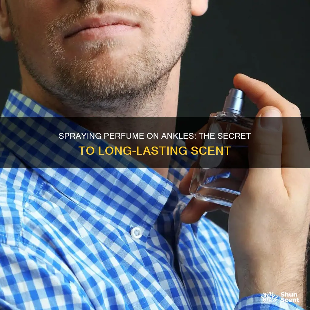 why spray perfume on ankles