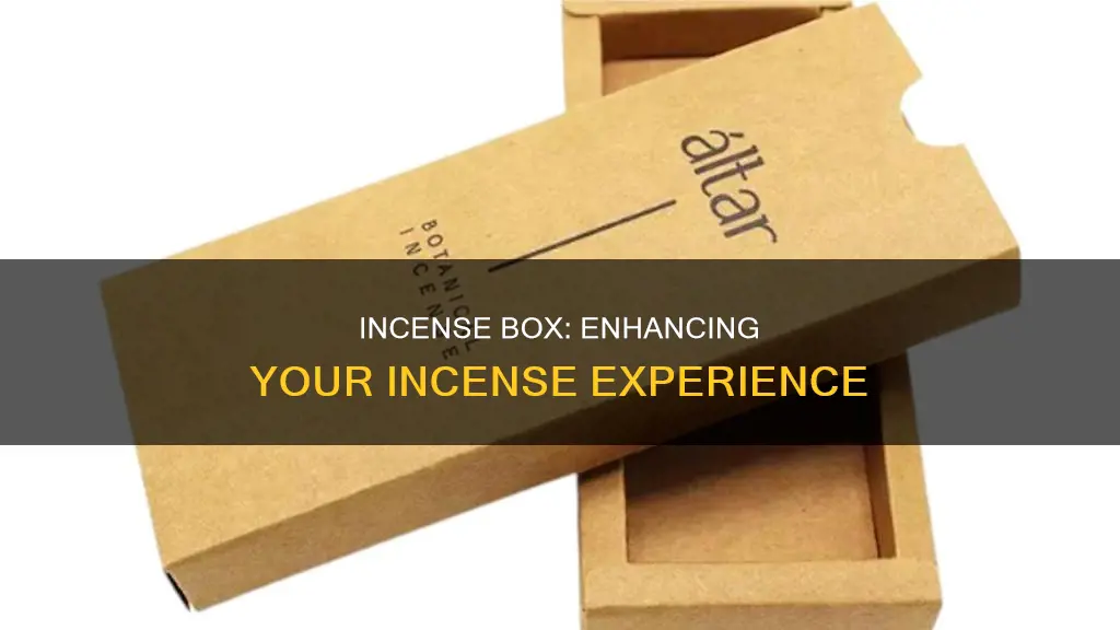 why use an incense box