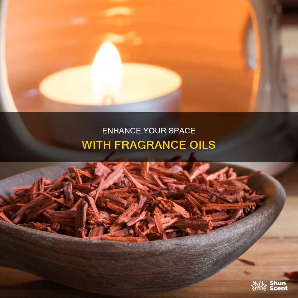 why use fragrance oil