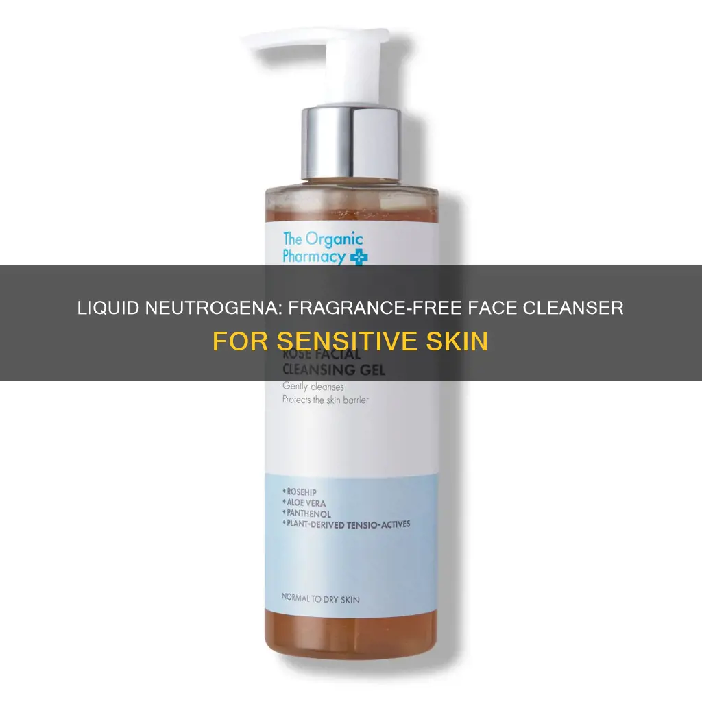 why use liquid neutrogena fragrance-free facial cleanser