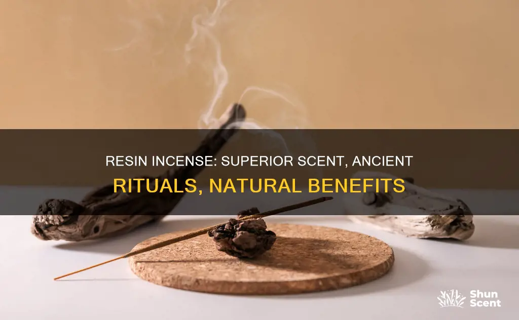 why use resin incense over stick