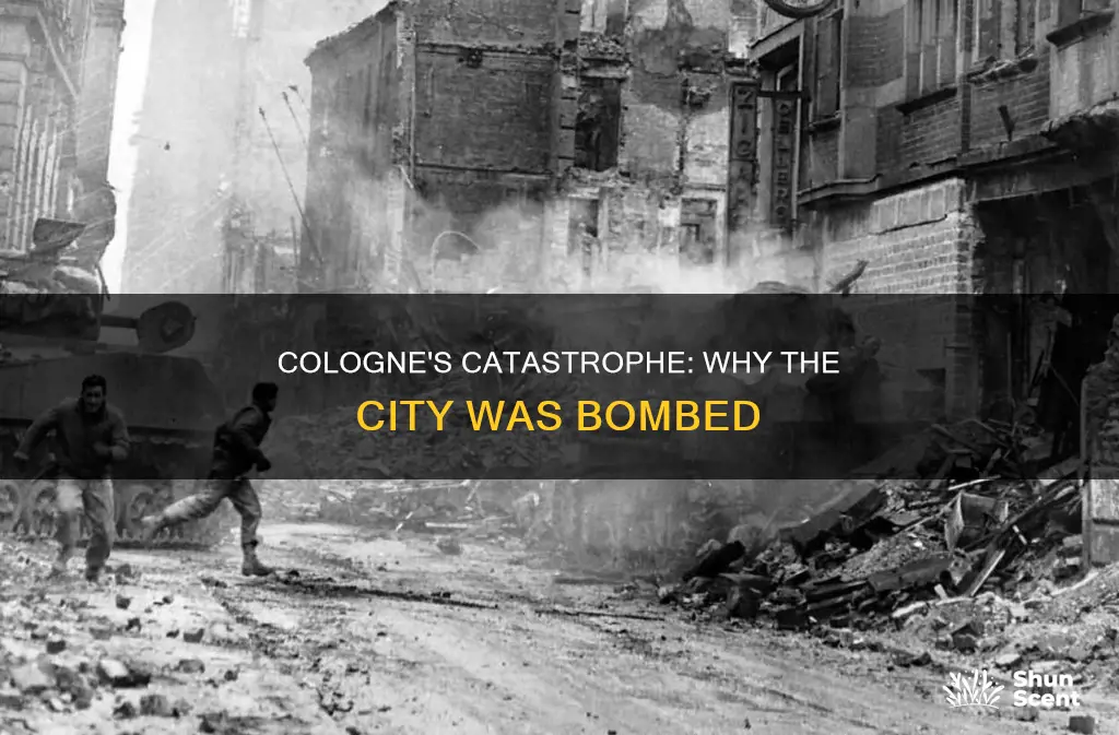 why was cologne bombed