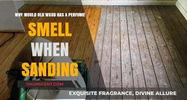 The Sanding Secret: Old Wood's Perfume Aroma