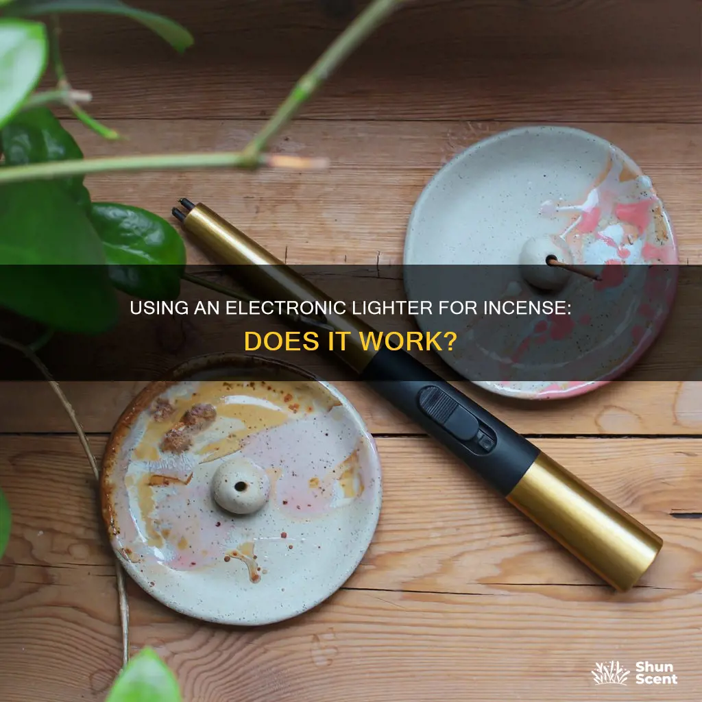 will an electronic lighter work on incense