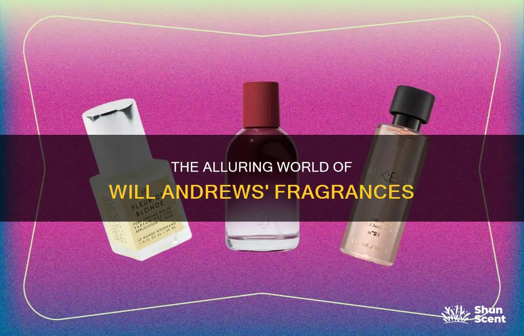 will andrews fragrance