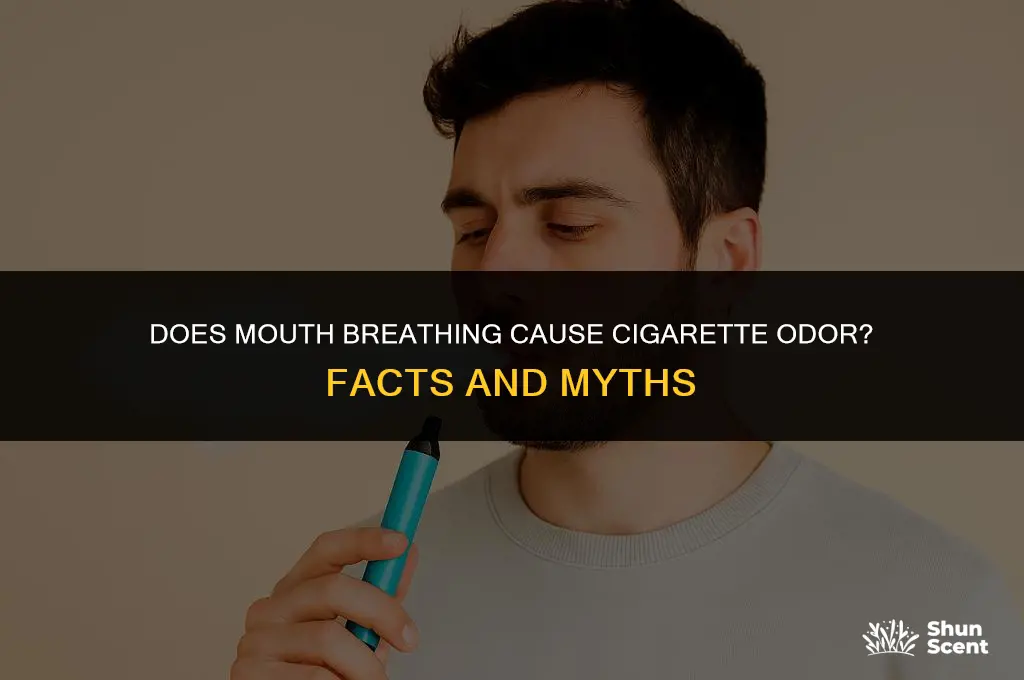 will breathing through my mouth get cigarette odor