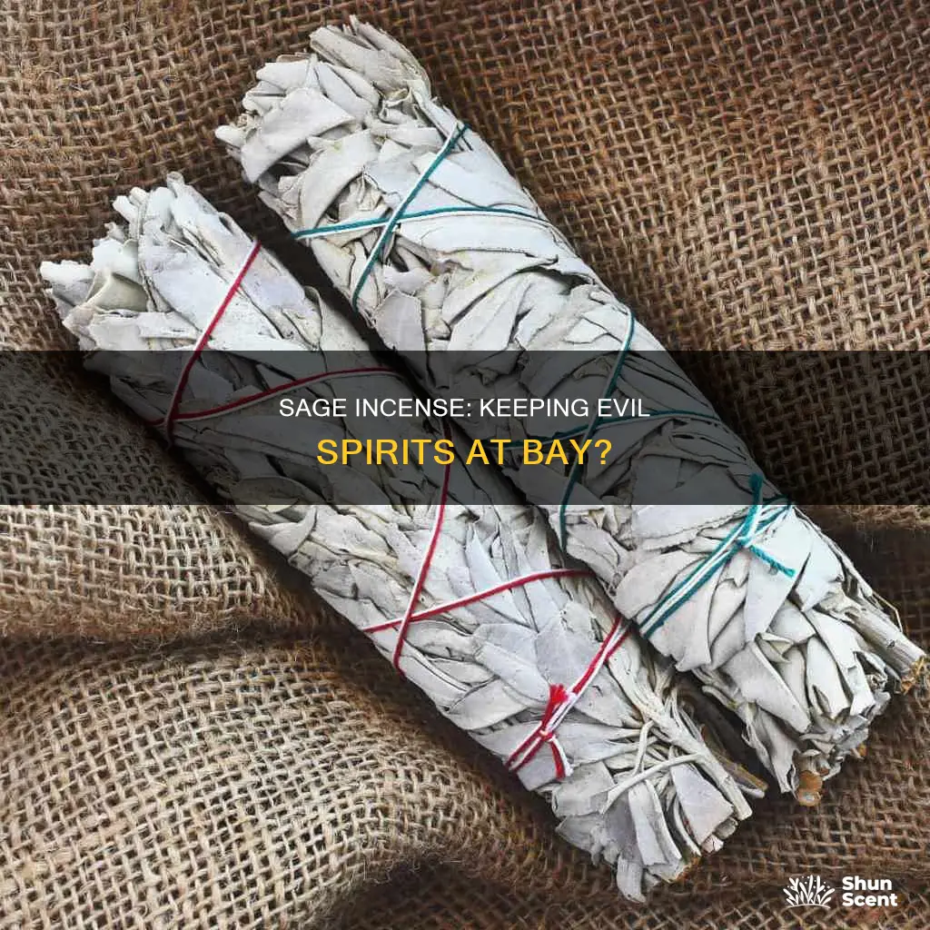 will burning sage incense keep out evil spirits