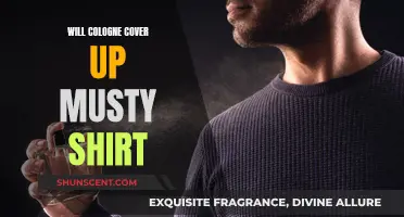 Cologne Cannot Cover Musty Shirts