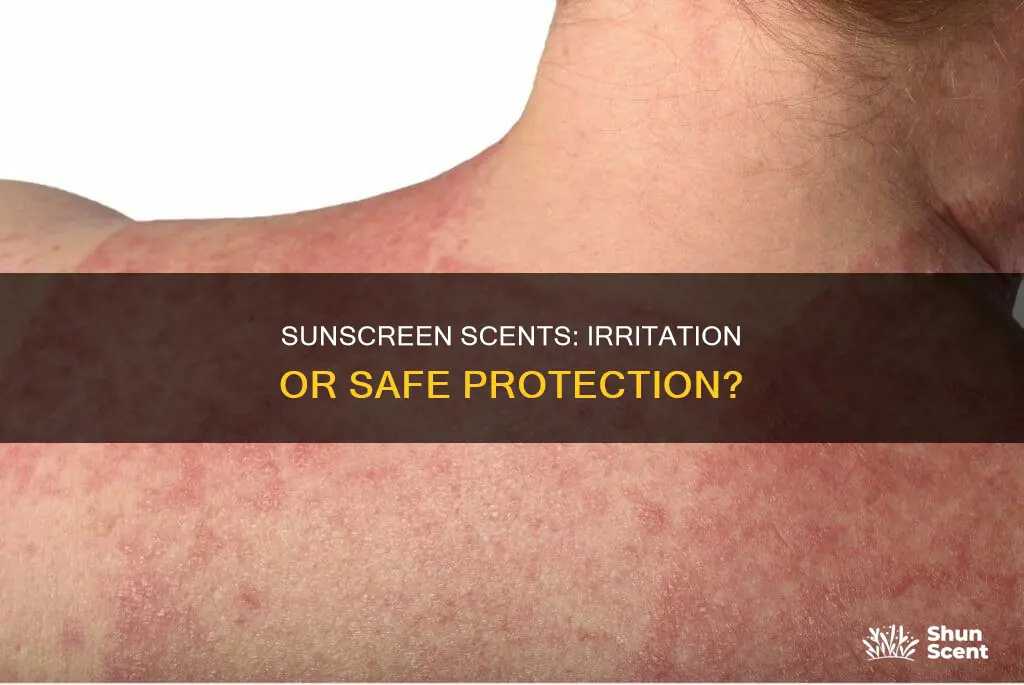 will fragrance in sunscreen irritate me