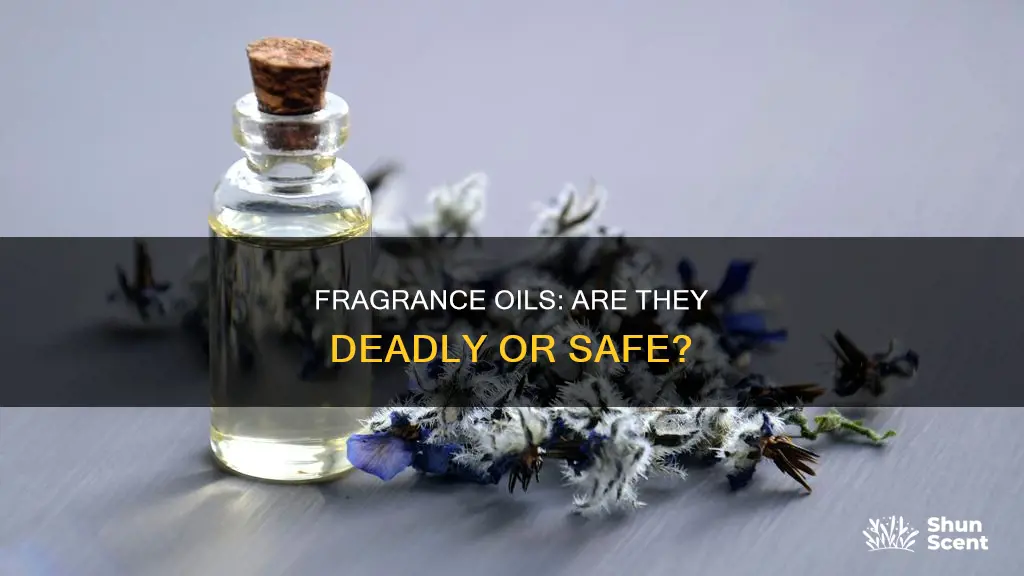 will fragrance oils kills me